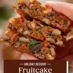 Hand holding 3 halved fruitcake cookies to show in the inside texture. Text overlay includes recipe name.