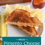 Two halves of a grilled pimento cheese sandwich arranged on a white plate with potato chips and a pickle spear. Text overlay includes recipe name.