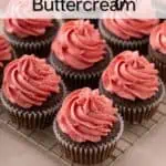 Strawberry buttercream piped onto chocolate cupcakes on a wire rack. Text overlay includes recipe name.