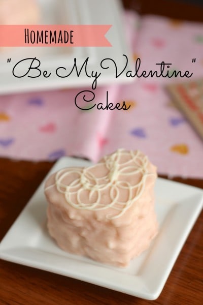 Homemade “Be My Valentine” Cakes
