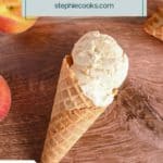 Peach ice cream in a waffle cone on a wooden countertop amongst empty waffle cones. Text overlay includes recipe title.