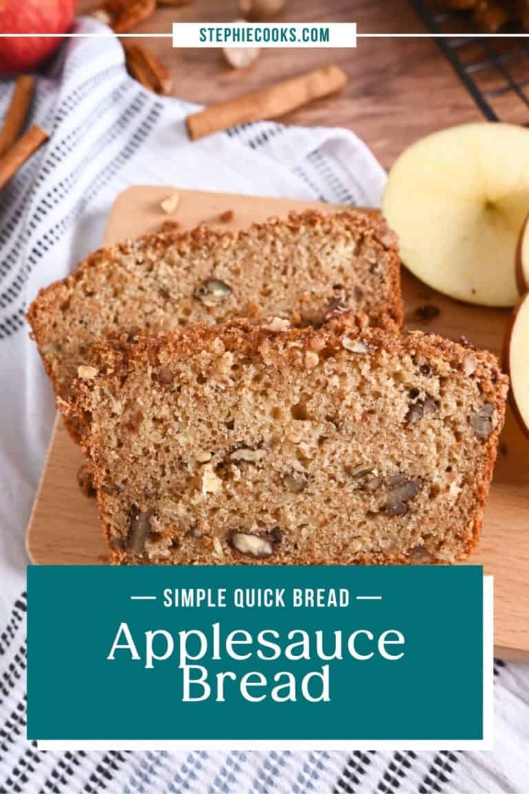 Applesauce Bread Easy QuickBread Recipe Stephie Cooks