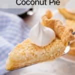Slice of french coconut pie on a pie server. Text overlay includes recipe name.