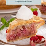 Plated slice of raspberry rhubarb pie topped with a dollop of whipped cream. Text overlay includes recipe name.