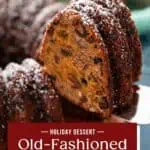 Slice of old-fashioned fruitcake being lifted up with a cake server. Text overlay includes recipe name.