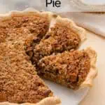 Sliced oatmeal pie on a white platter with one of the slices removed. Text overlay includes recipe name.