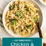 Overhead view of a serving of chicken and broccoli alfredo in a shallow white bowl. Text overlay includes recipe name.